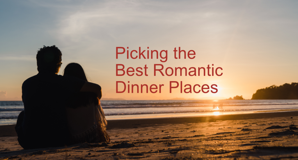 Finding The Most Romantic Dinner Places