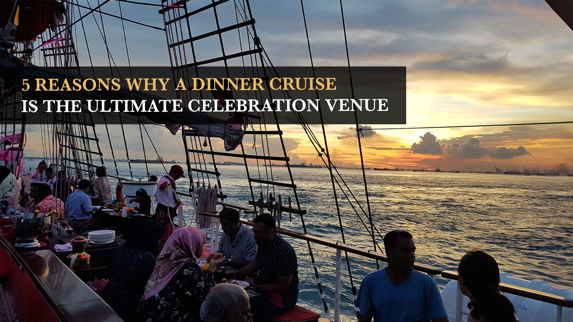 5 Reasons Why a Dinner Cruise is the Ultimate Celebration Venue_cover